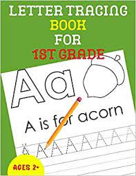 Find the 1st grade lesson plans included in our curriculum or learn how to make your own lesson plans for your first grader! Letter Tracing Book For 1st Grade Alphabet Tracing Book For 1st Grade Notebook Practice For Kids Alphabet Writing Practice Gift Publishing Alphazz 9781700795588 Amazon Com Books