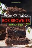 Can you make box brownie mix without eggs?