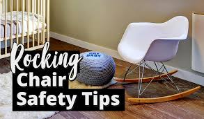 Rocking prepares the brain for sleep, meaning your little one is much more likely to have a peaceful night. Rocking Chair Safety Tips How To Keep Your Baby Safe Useful Kid Safety Tips You Need To Know