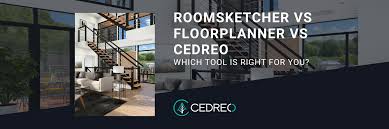 roomsketcher vs floorplanner vs cedreo