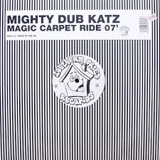 mighty dub katz magic carpet ride 07