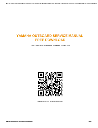 Don't you think that this is a very important information that yo. Yamaha Outboard Service Manual Free Download By Traceymoline1301 Issuu