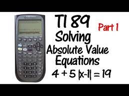Ti89 Absolute Value Equations Part 1