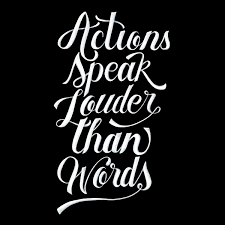 Best Actions Speak Louder Than Words Quotes - Be Centsational