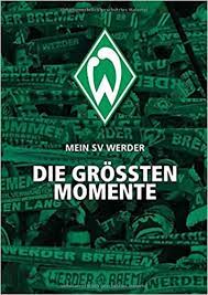 Get the latest werder bremen news, scores, stats, standings, rumors, and more from espn. Amazon Fr Mein Sv Werder Die Grossten Momente Kuhne Hellmessen Ulrich Livres