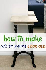How To Make White Paint Look Old The