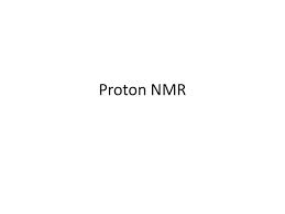 Proton Nmr