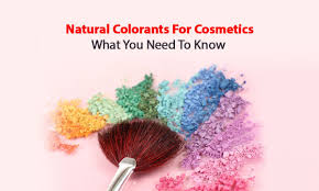 natural colorants for cosmetics what