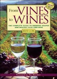 from vines to wines the complete guide