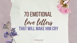 70 emotional love letters for him that