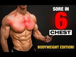 bodyweight chest workout sore in 6