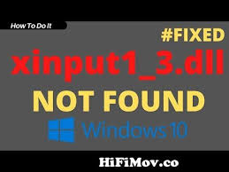 xinput1 3 dll missing how to fix