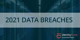 2021 data breaches the most serious