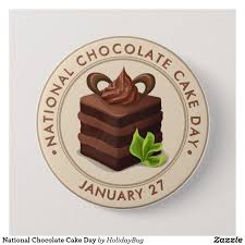 Or even better just add cake to the array. National Chocolate Cake Day Button Zazzle Com Pumpkin Cake National Chocolate Cake Day Cake Day