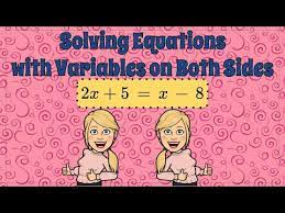 Solve Equations With Variables On