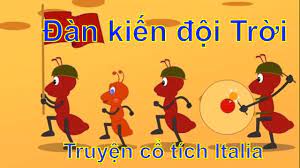 Đàn kiến đội Trời - Truyện cổ tích Italia | Kể truyện và hát ru cho Bé -  YouTube