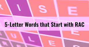 5 letter words that start with rac