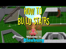 How To Build Stairs In Bloxburg