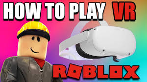 how to play roblox vr on oculus quest 2
