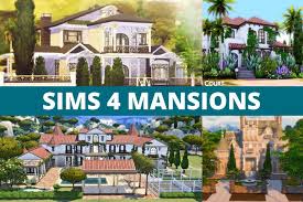 19 Sims 4 Mansions For A Deluxe