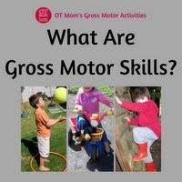 gross motor activities everything you
