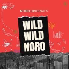 Wild Wild Noro