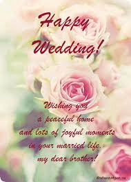 Happy married life brother, the only hot and excruciating challenges that people face in marriages come when they are not together. Wishing Happy Married Life Quotes