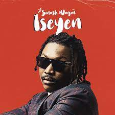 Iseyen - Single - Album by Smash Wagon - Apple Music