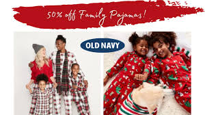 old navy 50 off pajamas for the