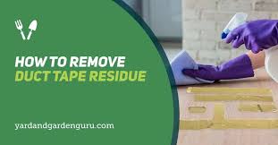 how to remove duct tape residue