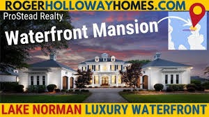 lake norman luxury waterfront mansion