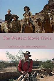 Your cursor over the question mark found beside each question for the answer. Amazon Com The Western Movie Trivia Can You Answer These Trivia Questions The Western Movie Trivia Quiz And Fact Ebook Ashley Snow Tienda Kindle