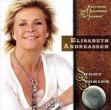 We'll make it (duet with jan andreasson). Short Stories Elisabeth Andreassen Album Wikipedia