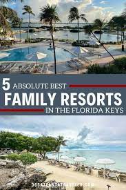 5 florida keys family resorts we highly