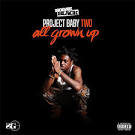 Project Baby 2: All Grown Up [Deluxe]