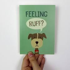 Feeling Ruff Dog Get Well Soon Card By Wink Design