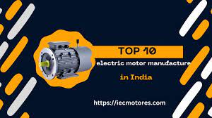 electric motor manufacturers in india 2023