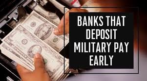 banks that deposit military pay early