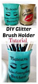 makeup glitter brush holder diy