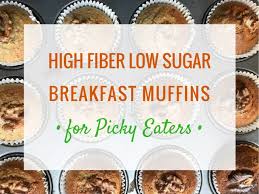 Chickpea pasta can be a nice change from whole wheat—it has a mild flavor and higher fiber content. High Fiber Low Sugar Breakfast Muffins For Picky Eaters Feeding Bytes