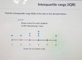 How do the iqrs describe the distribution of the ages in each group ? Solved Interquartile Range Iqr Find The Interquartile R Chegg Com