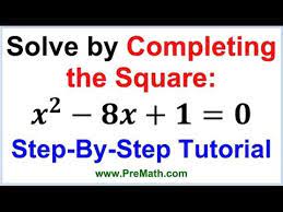 Solve By Completing The Square Step By