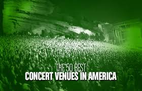 The 50 Best Concert Venues In America Complex