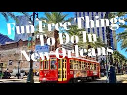 fun free things to do in new orleans