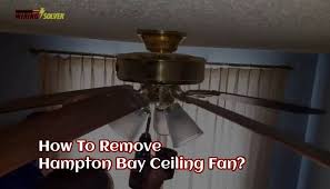 how to remove hton bay ceiling fan