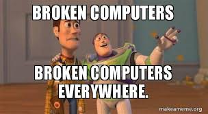 Make custom memes, add or upload photos with our modern meme generator! Broken Computers Broken Computers Everywhere Buzz And Woody Toy Story Meme Make A Meme