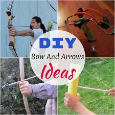 22 homemade bow and arrows ideas
