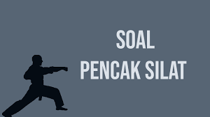 Pencak silat, also known as silat, is traditional martial art that originated from indonesia. 150 Contoh Soal Pencak Silat Beserta Jawabannya Kumpulan Soal 77
