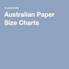 Australian Paper Size Charts Paper Sizes Chart Australian