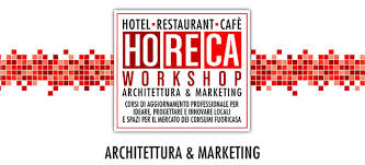 HoReCa Workshop dicembre 2016. Progettare ristoranti, bar e locali ...